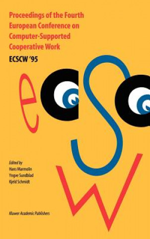 Kniha Proceedings of the Fourth European Conference on Computer-Supported Cooperative Work ECSCW '95 H. Marmolin