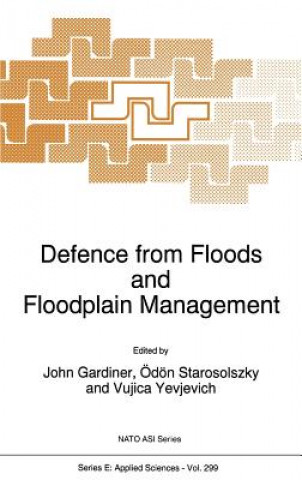 Kniha Defence from Floods and Floodplain Management John Gardiner