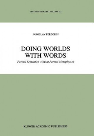 Livre Doing Worlds with Words J. Peregrin