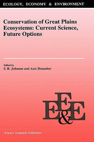 Kniha Conservation of Great Plains Ecosystems: Current Science, Future Options S.R. Johnson