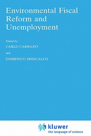 Kniha Environmental Fiscal Reform and Unemployment C. Carraro