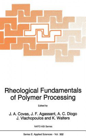 Kniha Rheological Fundamentals of Polymer Processing J.A. Covas