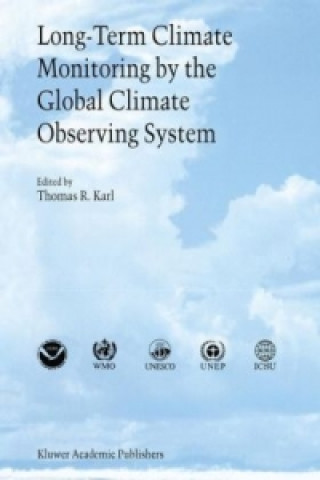 Könyv Long-Term Climate Monitoring by the Global Climate Observing System Thomas R. Karl