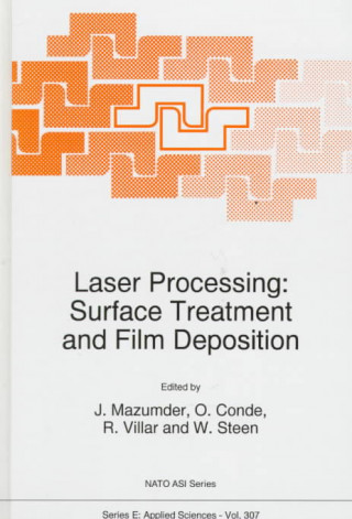 Книга Laser Processing: Surface Treatment and Film Deposition J. Mazumder