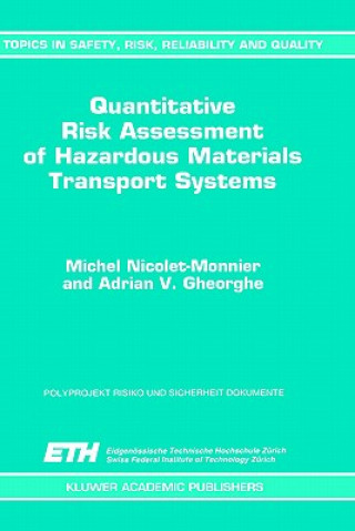 Книга Quantitative Risk Assessment of Hazardous Materials Transport Systems M. Nicolet-Monnier