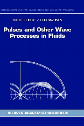 Carte Pulses and Other Wave Processes in Fluids M. Kelbert