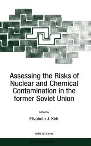 Carte Assessing the Risks of Nuclear and Chemical Contamination in the former Soviet Union E.J. Kirk