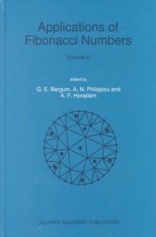 Könyv Applications of Fibonacci Numbers G.E. Bergum