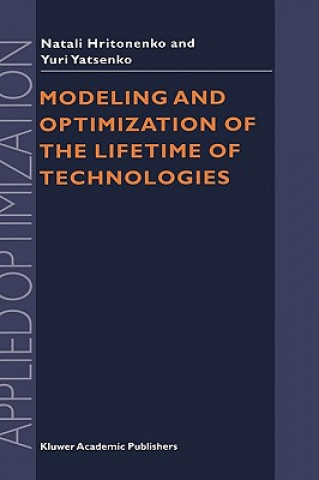 Book Modeling and Optimization of the Lifetime of Technologies N.V. Hritonenko