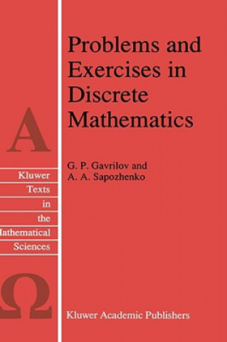 Kniha Problems and Exercises in Discrete Mathematics G. P. Gavrilov