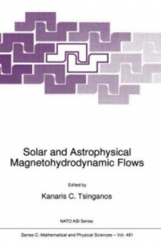 Carte Solar and Astrophysical Magnetohydrodynamic Flows Kanaris Tsinganos
