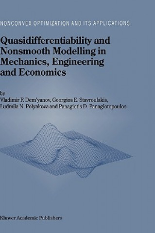 Könyv Quasidifferentiability and Nonsmooth Modelling in Mechanics, Engineering and Economics Vladimir F. Demyanov