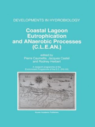 Kniha Coastal Lagoon Eutrophication and ANaerobic Processes (C.L.E.AN.) Pierre Caumette