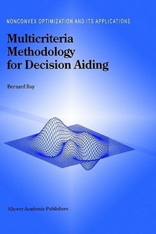 Carte Multicriteria Methodology for Decision Aiding B. Roy