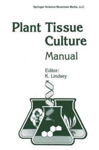 Könyv Plant Tissue Culture Manual - Supplement 7 K. Lindsey