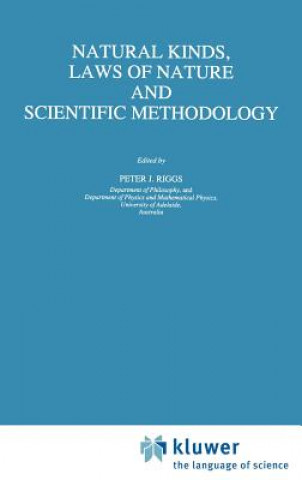 Kniha Natural Kinds, Laws of Nature and Scientific Methodology Peter J. Riggs