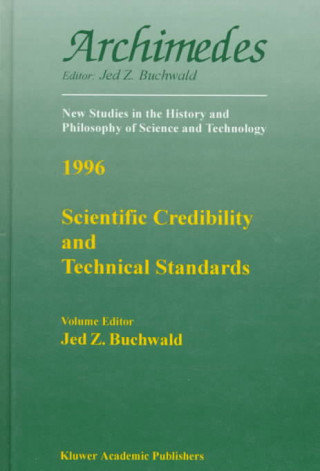 Carte Scientific Credibility and Technical Standards in 19th and early 20th century Germany and Britain Jed Z. Buchwald
