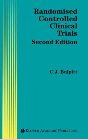 Könyv Randomised Controlled Clinical Trials Christopher J. Bulpitt