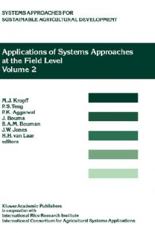 Kniha Applications of Systems Approaches at the Field Level M.J. Kropff