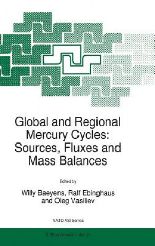 Kniha Global and Regional Mercury Cycles: Sources, Fluxes and Mass Balances W. Baeyens