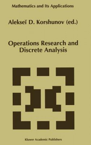 Kniha Operations Research and Discrete Analysis Alekseii D. Korshunov