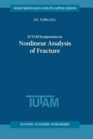 Kniha IUTAM Symposium on Nonlinear Analysis of Fracture J.R. Willis