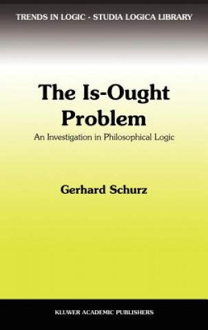 Kniha The Is-Ought Problem G. Schurz