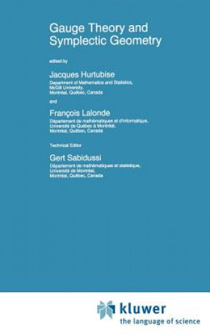 Carte Gauge Theory and Symplectic Geometry Jacques Hurtubise