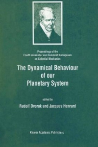 Book The Dynamical Behaviour of our Planetary System Rudolf Dvorak