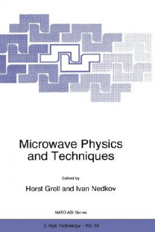 Kniha Microwave Physics and Techniques H. Groll