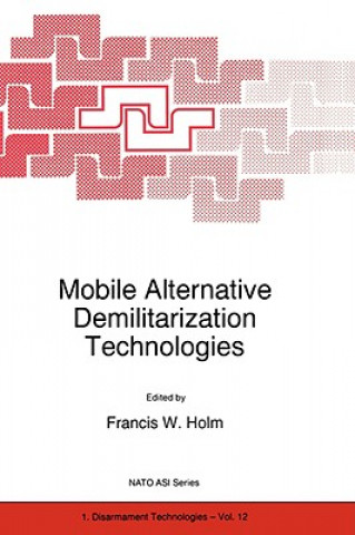 Книга Mobile Alternative Demilitarization Technologies F.W. Holm