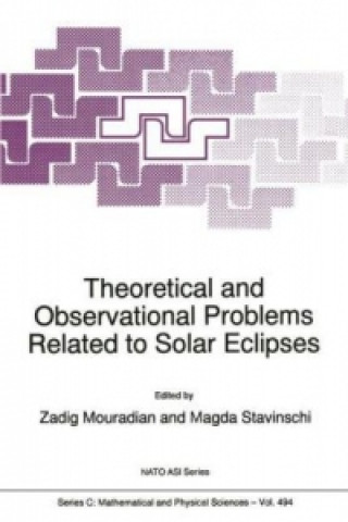 Könyv Theoretical and Observational Problems Related to Solar Eclipses Z. Mouradian
