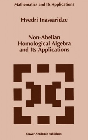 Kniha Non-Abelian Homological Algebra and Its Applications Hvedri Inassaridze