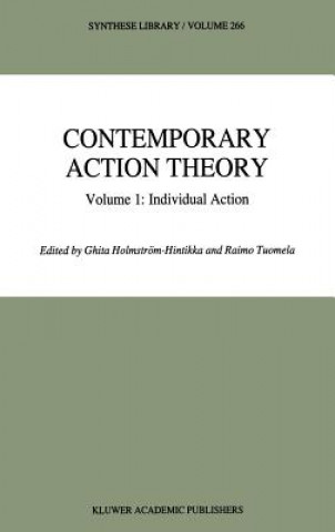 Kniha Contemporary Action Theory Volume 1: Individual Action Ghita Holmström-Hintikka