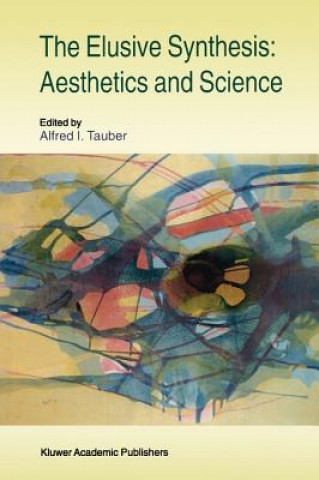 Könyv Elusive Synthesis: Aesthetics and Science A.I. Tauber
