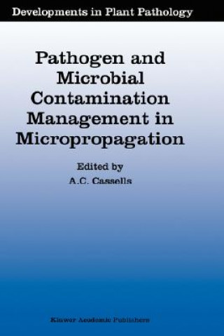 Libro Pathogen and Microbial Contamination Management in Micropropagation Alan C. Cassells