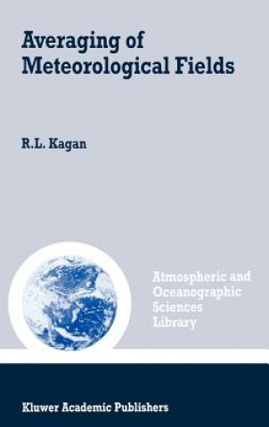 Kniha Averaging of Meteorological Fields R.L. Kagan
