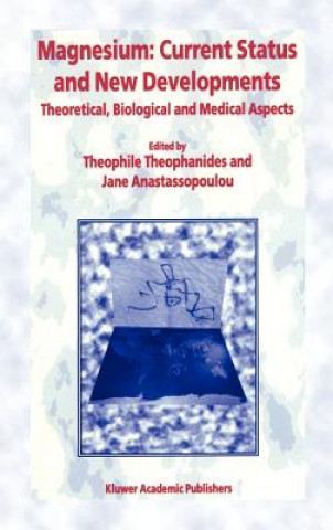 Kniha Magnesium: Current Status and New Developments T. Theophanides