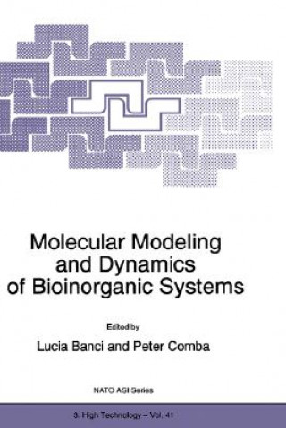 Książka Molecular Modeling and Dynamics of Bioinorganic Systems L. Banci