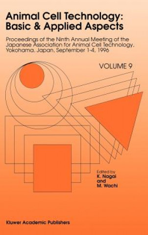 Kniha Animal Cell Technology: Basic & Applied Aspects K. Nagai