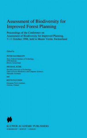 Książka Assessment of Biodiversity for Improved Forest Planning Peter Bachmann
