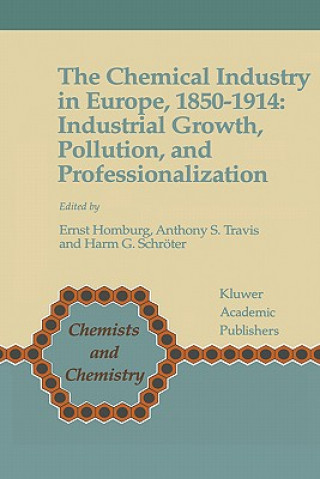 Kniha Chemical Industry in Europe, 1850-1914 Ernst Homburg