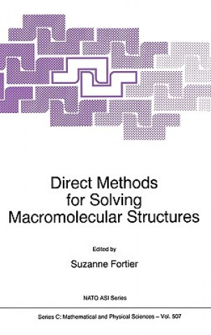 Kniha Direct Methods for Solving Macromolecular Structures S. Fortier