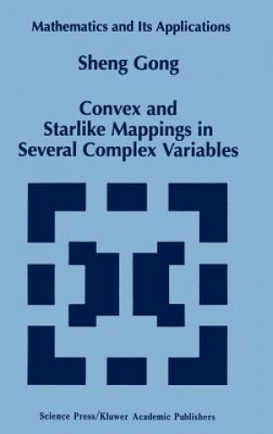 Libro Convex and Starlike Mappings in Several Complex Variables heng Gong