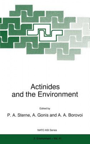 Kniha Actinides and the Environment P.A. Sterne