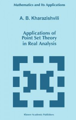 Kniha Applications of Point Set Theory in Real Analysis A. B. Kharazishvili