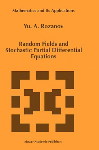 Livro Random Fields and Stochastic Partial Differential Equations Y. A. Rozanov