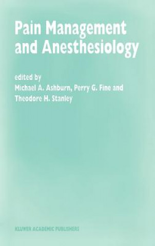 Könyv Pain Management and Anesthesiology M. A. Ashburn