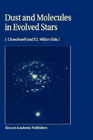 Könyv Dust and Molecules in Evolved Stars I. Cherchneff