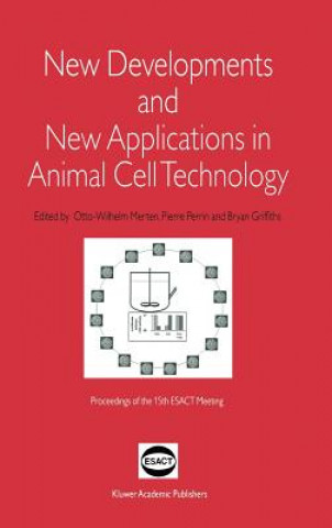 Carte New Developments and New Applications in Animal Cell Technology Otto-Wilhelm Merten